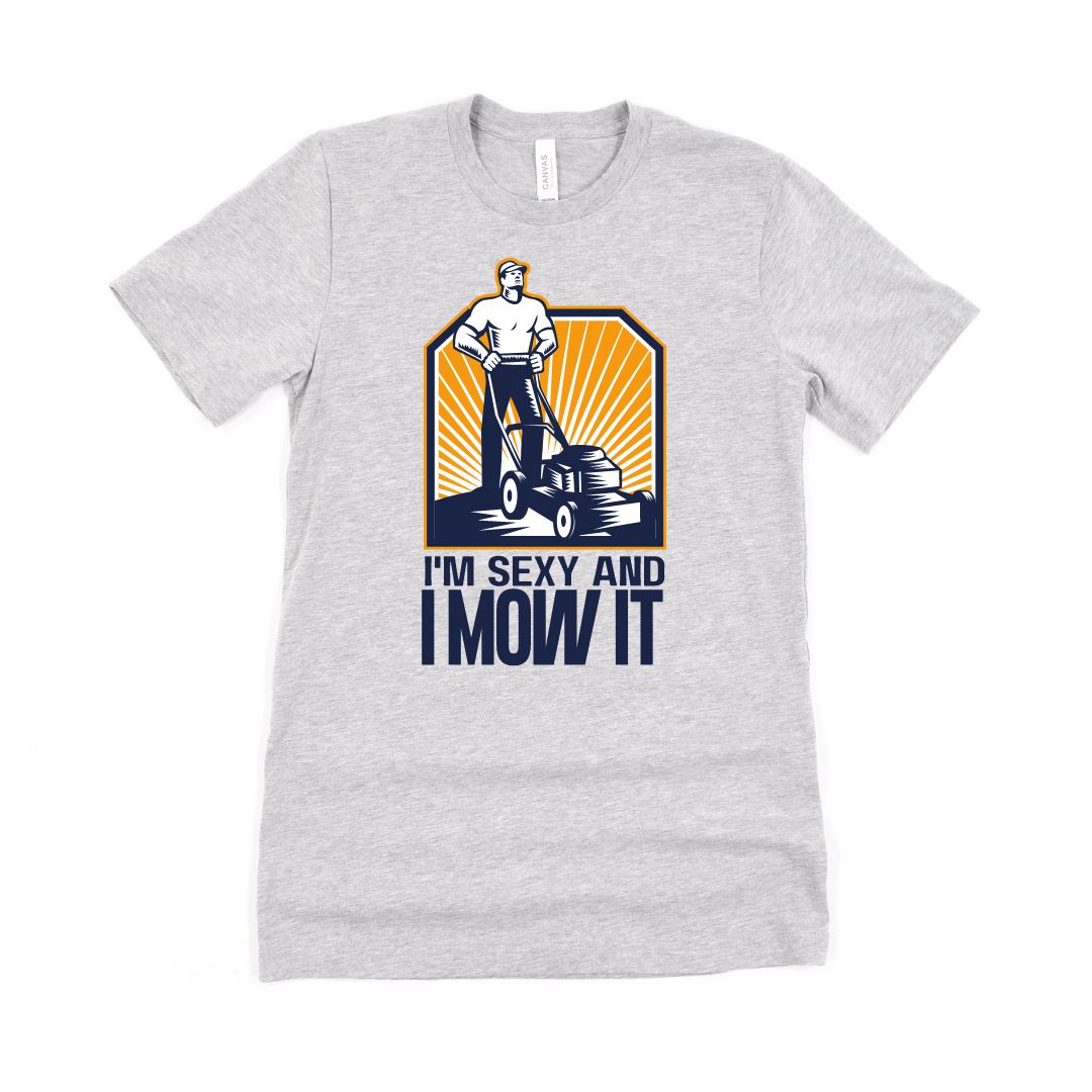 PREORDER: Sexy & I Mow It Graphic Tee